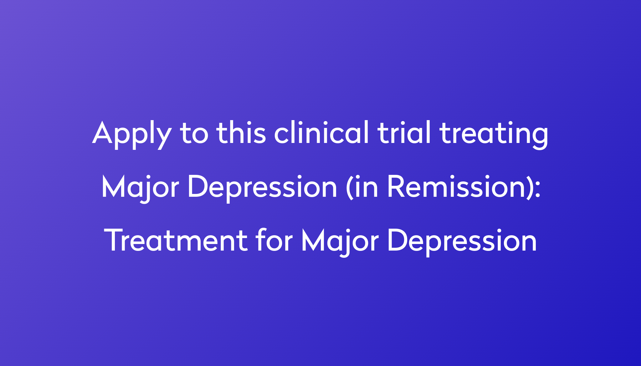 treatment-for-major-depression-clinical-trial-2023-power